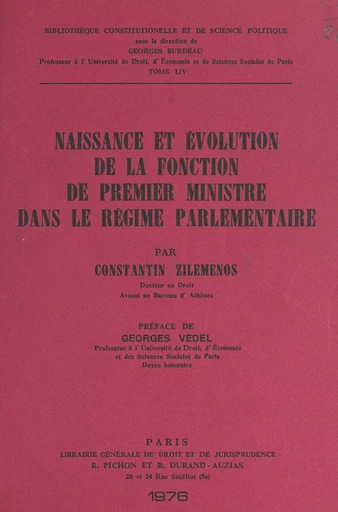 Naissance et évolution de la fonction de Premier ministre dans le régime parlementaire - Constantin Zilemenos - FeniXX réédition numérique