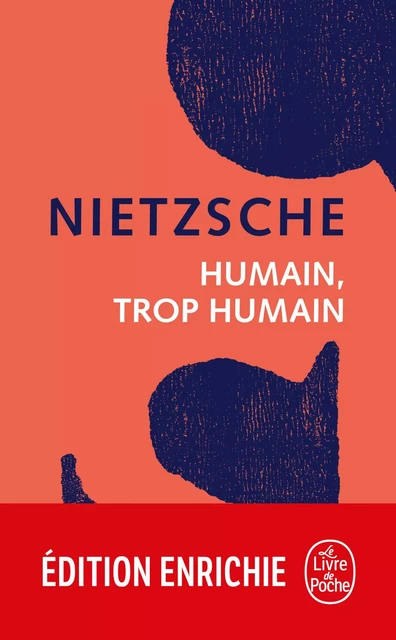 Humain, trop humain - Friedrich Nietzsche - Le Livre de Poche