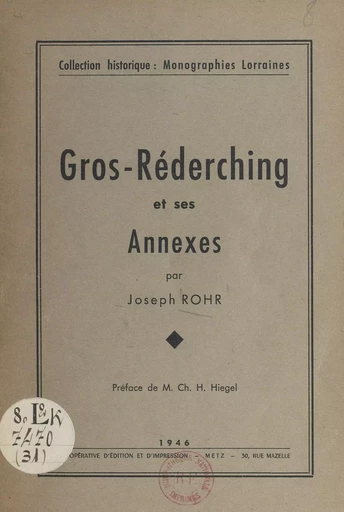 Gros-Réderching et ses annexes - Joseph Rohr - FeniXX réédition numérique