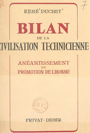 Bilan de la civilisation technicienne - René Duchet - FeniXX réédition numérique