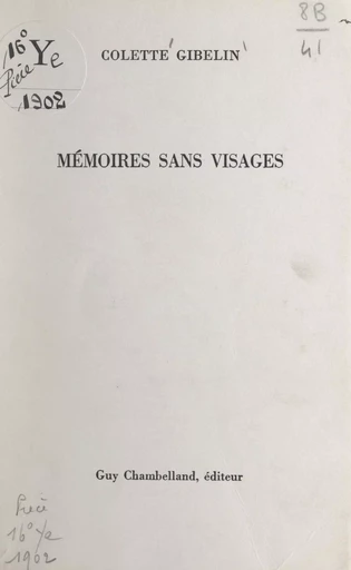 Mémoires sans visages - Colette Gibelin - FeniXX réédition numérique