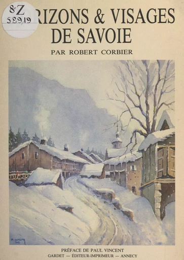 Horizons et visages de Savoie - Robert Corbier - FeniXX réédition numérique