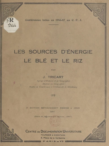 Les sources d'énergie : le blé et le riz - Jean Tricart - FeniXX réédition numérique