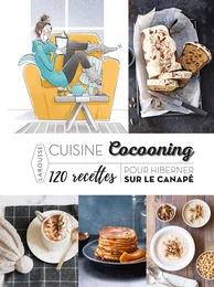 Recettes cocooning  120 recettes pour hiberner sur le canapé