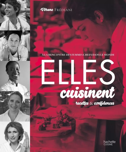 ELLES CUISINENT - Vérane Frédiani - Hachette Pratique