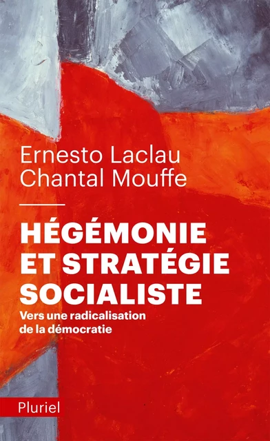 Hégémonie et stratégie socialiste - Chantal Mouffe - Fayard/Pluriel