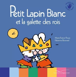 Petit Lapin blanc et la galette des rois