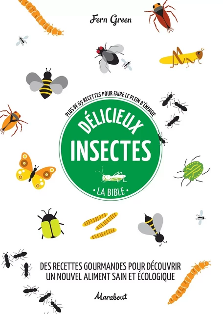 Délicieux insectes - Fern Green - Marabout