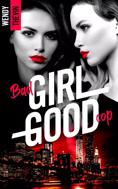 Bad girl Good cop - Wendy Thévin - BMR