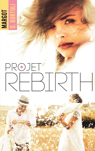 Projet Rebirth - Margot D. Bortoli - BMR