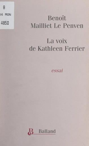 La voix de Kathleen Ferrier - Benoît Mailliet Le Penven - FeniXX réédition numérique