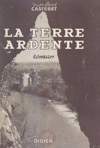 La terre ardente - Norbert Casteret - FeniXX réédition numérique