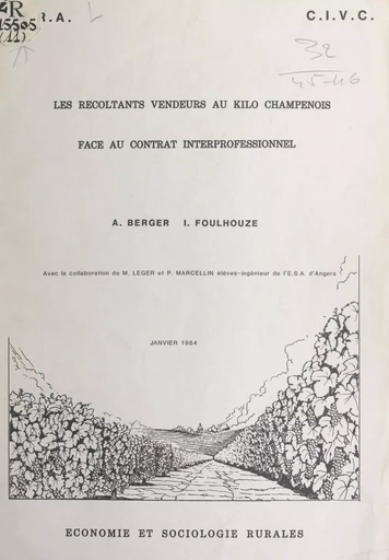 Les récoltants vendeurs au kilo champenois, face au contrat interprofessionnel - Alain Berger, Inès Foulhouze - FeniXX réédition numérique