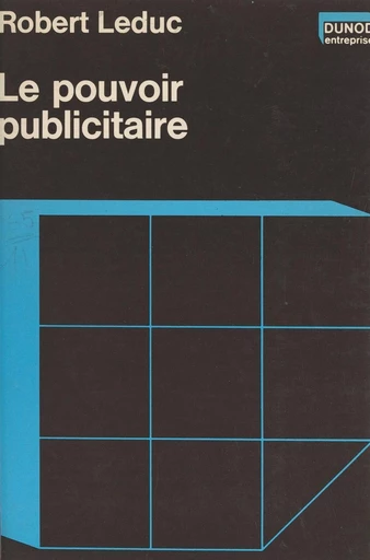 Le pouvoir publicitaire - Robert Leduc - FeniXX réédition numérique