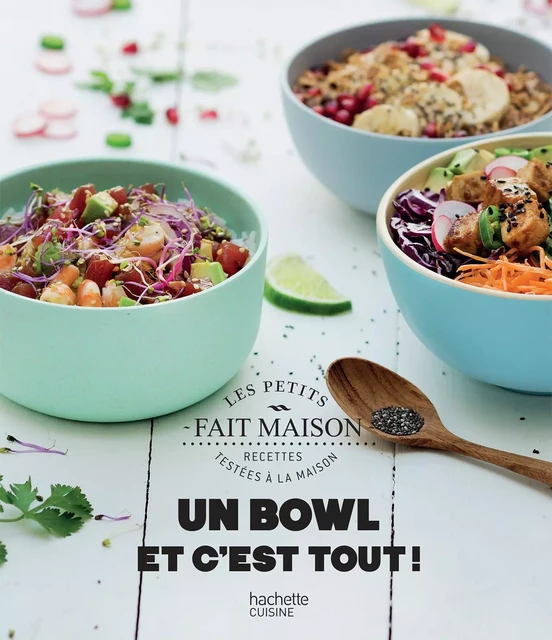 Un bowl et c'est tout ! - Mélanie Martin, Emanuela Cino - Hachette Pratique