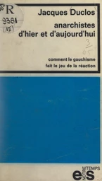 Anarchistes d'hier et d'aujourd'hui