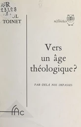 Vers un âge théologique ?