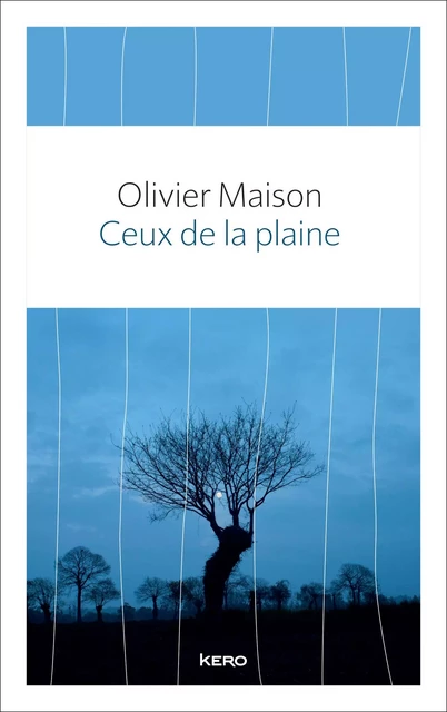 Ceux de la plaine - Olivier Maison - Kero