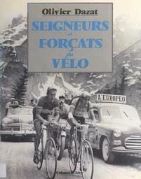 Seigneurs et forçats du vélo