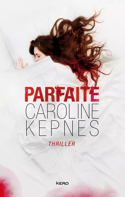 Parfaite - Caroline Kepnes - Kero