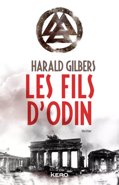 Les fils d'Odin - Harald Gilbers - Kero