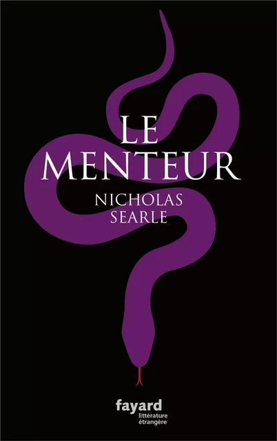 Le Menteur - Nicholas Searle - Fayard