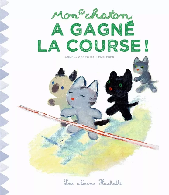 Mon chaton a gagné la course ! - Anne Gutman - Hachette Enfants