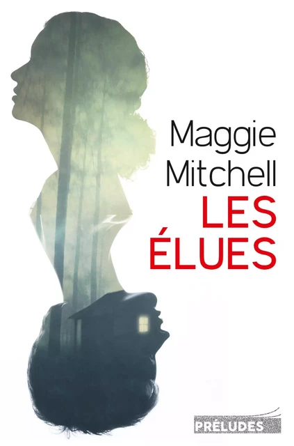 Les Elues - Maggie Mitchell - Préludes