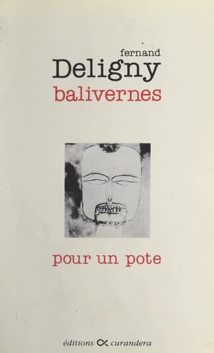 Balivernes pour un pote - Fernand Deligny - FeniXX réédition numérique