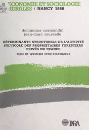 Déterminants structurels de l'activité sylvicole des propriétaires forestiers privés en France