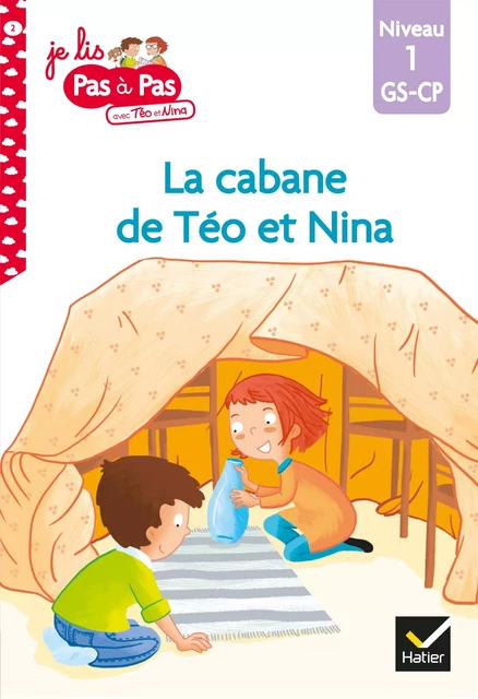 Téo et Nina GS CP Niveau 1 - La cabane de Téo et Nina - Isabelle Chavigny - Hatier