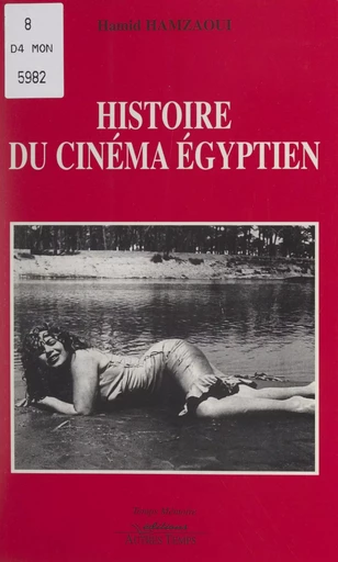 Histoire du cinéma égyptien - Hamid Hamzaoui - FeniXX réédition numérique