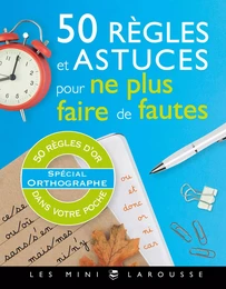 50 règles et astuces pour ne plus faire de fautes