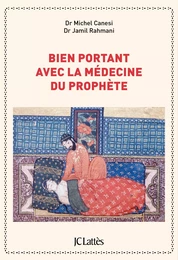 Bien portant avec la médecine du prophète