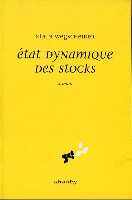 Etat dynamique des stocks - Alain Wegscheider - Calmann-Lévy