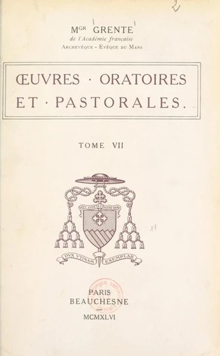 Œuvres oratoires et pastorales (7) - Georges Grente - FeniXX réédition numérique