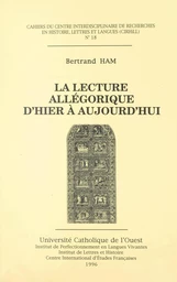 La lecture allégorique d'hier à aujourd'hui