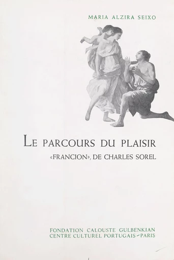 Le parcours du plaisir - Maria Alzira Seixo - FeniXX réédition numérique