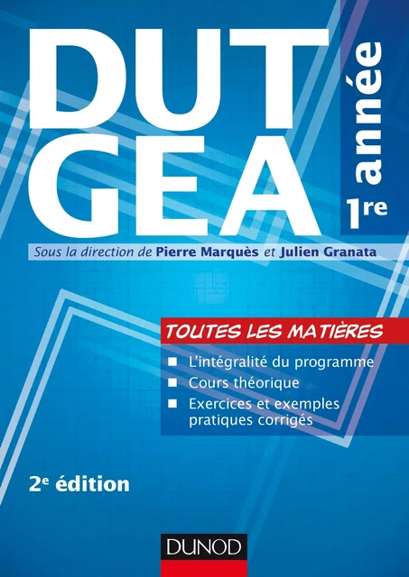 DUT GEA 1re année - 2e éd - Pierre Marquès, Julien Granata - Dunod