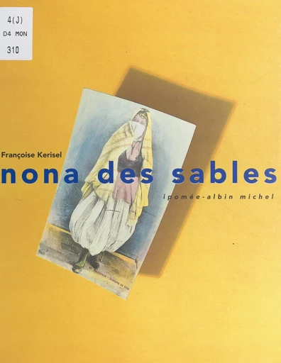 Nona des sables - Françoise Kerisel - FeniXX réédition numérique