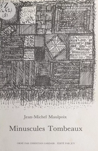 Minuscules tombeaux - Jean-Michel Maulpoix - FeniXX réédition numérique