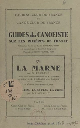 Guides du canoéiste sur les rivières de France (16). La Marne : l'Ornain, la Saulx, la Chée