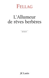 L'allumeur de rêves berbères