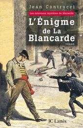 L'énigme de la Blancarde