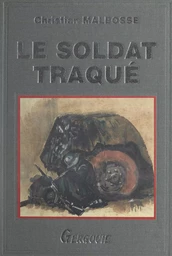 Le soldat traqué