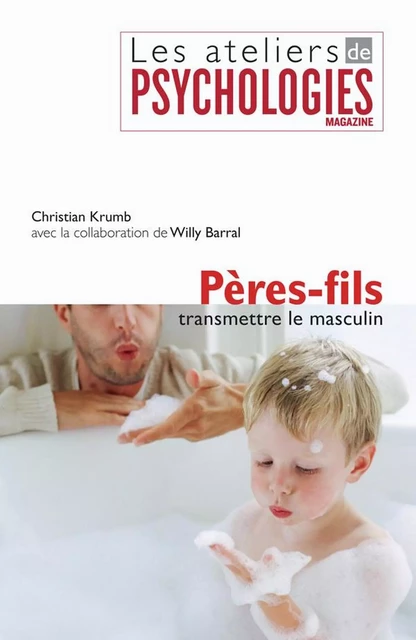 PÈRE-FILS, transmettre le masculin - Christian Krumb - Hachette Pratique