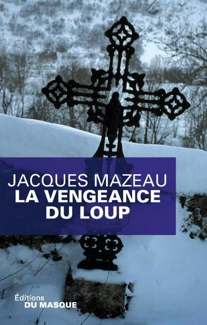 La vengeance du loup - Jacques Mazeau - Le Masque