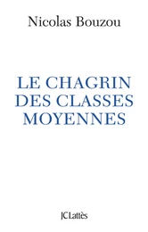 Le chagrin des classes moyennes