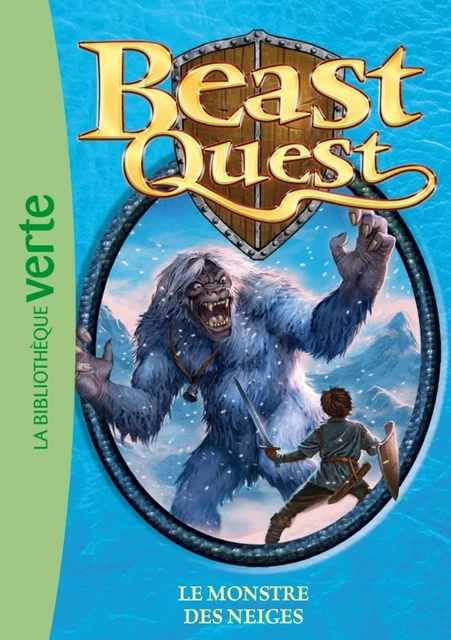 Beast Quest 05 - Le monstre des neiges - Adam Blade - Hachette Jeunesse