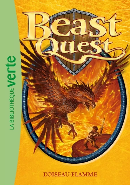 Beast Quest 06 - L'oiseau-flamme - Adam Blade - Hachette Jeunesse